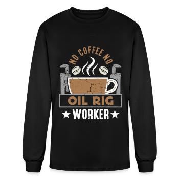 Travailleur de plate-forme pétrolière Pas de café Pas de forage Amateur de café - T-shirt à manches longues Homme - noir - Devant