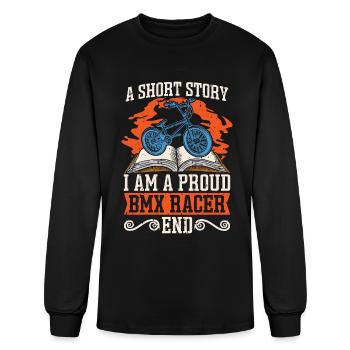 BMX Racer A Short Story I Am A Proud BMX Rider - Men's Long Sleeve T-Shirt - black - Front