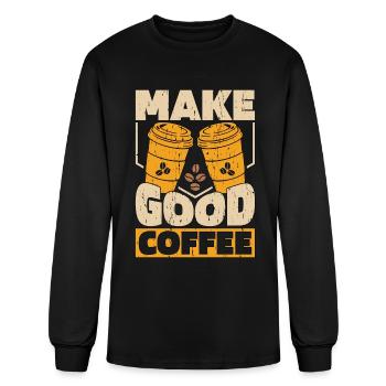 Barista Make Good Coffee Latte Artist Coffee Lover - Men's Long Sleeve T-Shirt - black - Front