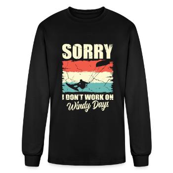 Sorry I Don't Work On Windy Days Kitesurfing - Men's Long Sleeve T-Shirt - black - Front