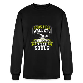 Swimmer Gift Jobs Fill Wallets Swimming Fills - Men's Long Sleeve T-Shirt - black - Front