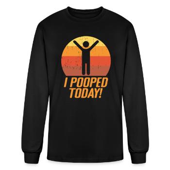 I Pooped Today Funny Poop - Men's Long Sleeve T-Shirt - black - Front