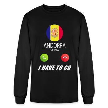 Andorra is calling Is calling Flag Saying - Men's Long Sleeve T-Shirt - black - Front