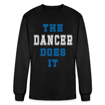 The Dancer Does it Dancer Gift - Men's Long Sleeve T-Shirt - black - Front