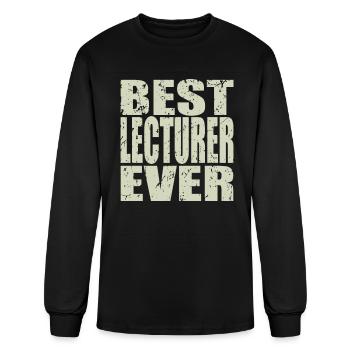 Best Lecturer Ever Lecturer Gift - Men's Long Sleeve T-Shirt - black - Front