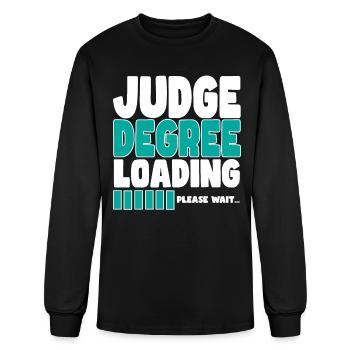 Judge Degree Loading - Men's Long Sleeve T-Shirt - black - Front