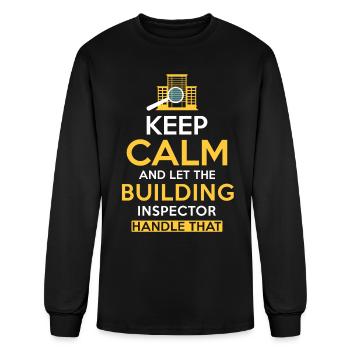 Building Inspector Saying Funny Building Inspector - Men's Long Sleeve T-Shirt - black - Front