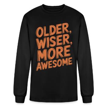 Older Wiser More Awesome Birthday Getting Older - Men's Long Sleeve T-Shirt - black - Front