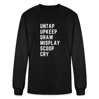 Untap Upkeep Draw Misplay Scoop Cry - Men's Long Sleeve T-Shirt - black - Front