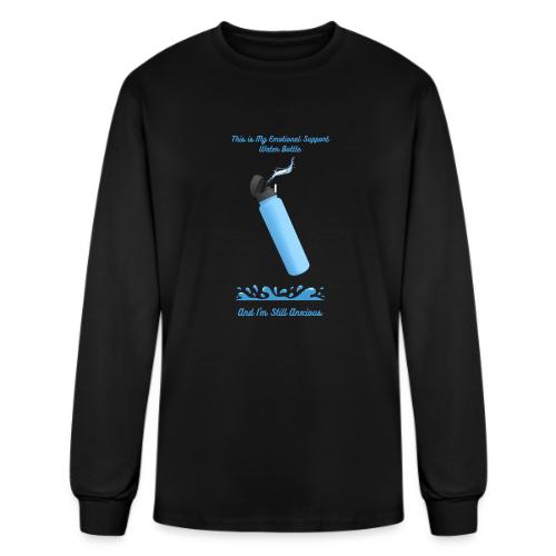 Emotional Support Water Bottle T-Shirt | Still Anx - Men's Long Sleeve T-Shirt