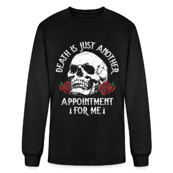 Death Is Just Another Appointment For Me - Men's Long Sleeve T-Shirt - black - Front