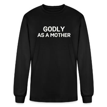 Godly as a Mother for Mothers Moms Mamas - Men's Long Sleeve T-Shirt - black - Front