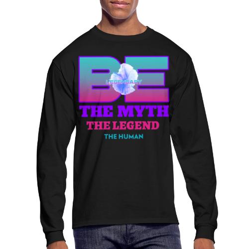 Be Legendary - Men's Long Sleeve T-Shirt