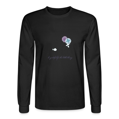 Be grateful for the little things - Men's Long Sleeve T-Shirt