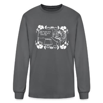 i am filled with hate...but in a cute way - Men's Long Sleeve T-Shirt - charcoal - Front