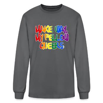 Make Way, My Fellow Queers - Men's Long Sleeve T-Shirt - charcoal - Front