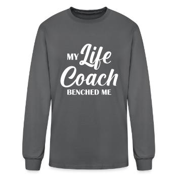 Life Coach Benched Me - Men's Long Sleeve T-Shirt - charcoal - Front
