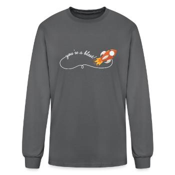 You re A Blast - Men's Long Sleeve T-Shirt - charcoal - Front