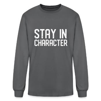 Stay In Character - Men's Long Sleeve T-Shirt - charcoal - Front