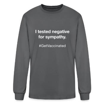 Tested Negative For Sympathy - Men's Long Sleeve T-Shirt - charcoal - Front