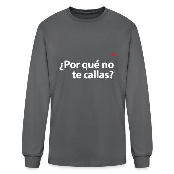 ¿Por qué no te callas? (White Design) - Men's Long Sleeve T-Shirt - charcoal - Front