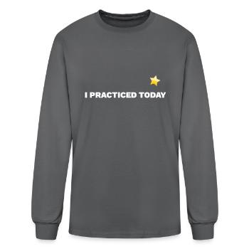 I Practiced Today - Men's Long Sleeve T-Shirt - charcoal - Front