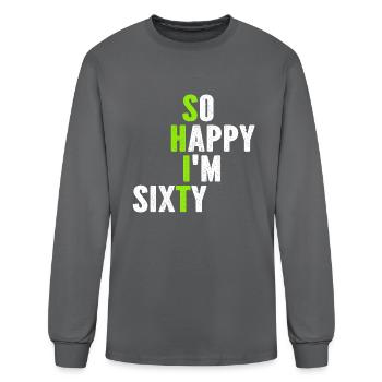 So Happy I m Sixty - Men's Long Sleeve T-Shirt - charcoal - Front