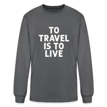 To Travel Is To Live - Men's Long Sleeve T-Shirt - charcoal - Front