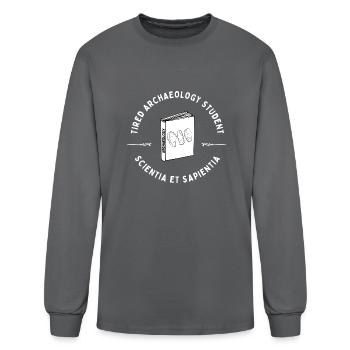 Tired Archaeology Student - Men's Long Sleeve T-Shirt - charcoal - Front