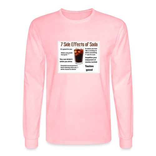 7 side effects of soda - Men's Long Sleeve T-Shirt