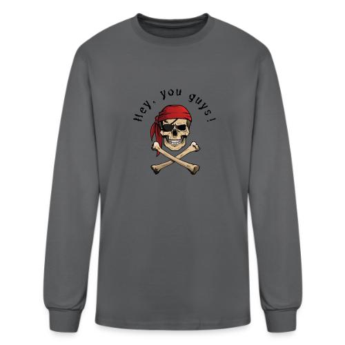 Hey You Guys - Men's Long Sleeve T-Shirt
