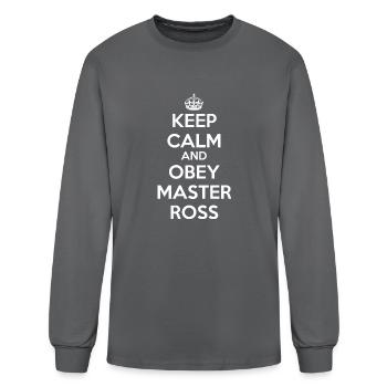 Keep Calm and Obey Master Ross - Men's Long Sleeve T-Shirt - charcoal - Front