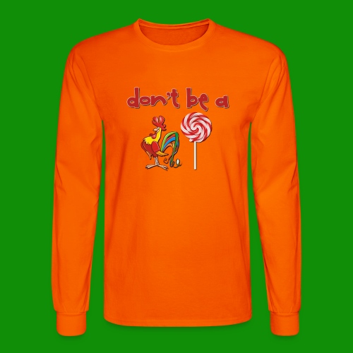 Do Be a Rooster Lollipop - Men's Long Sleeve T-Shirt