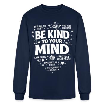 Be Kind to Your Mind - Men's Long Sleeve T-Shirt - navy - Front