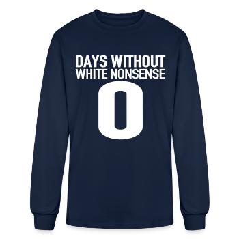 Days Without white Nonsense - Men's Long Sleeve T-Shirt - navy - Front