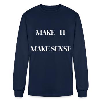 MAKE IT MAKE SENSE (WHITE PRINT) - Men's Long Sleeve T-Shirt - navy - Front