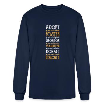Adopt Foster Sponsor Animal Rescue Adoption - Men's Long Sleeve T-Shirt - navy - Front