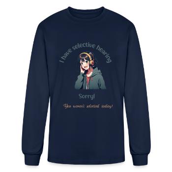 I have selective hearing - Men's Long Sleeve T-Shirt - navy - Front