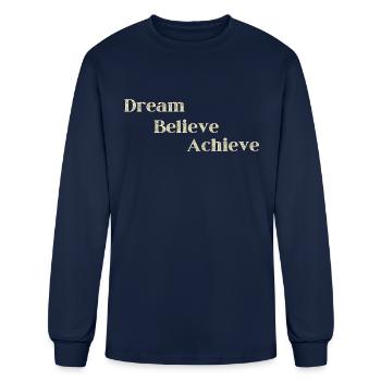 Dream believe achieve - Men's Long Sleeve T-Shirt - navy - Front