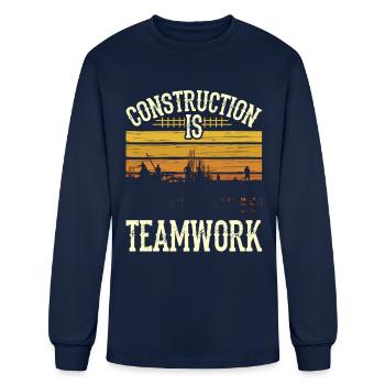 Construction Is Teamwork Site Worker - Men's Long Sleeve T-Shirt - navy - Front
