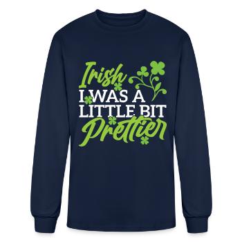 Irish I Was A Little Bit Prettier Ireland Gaelic - Men's Long Sleeve T-Shirt - navy - Front