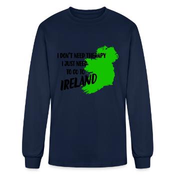 I don't need therapy I just need to go to Ireland - Men's Long Sleeve T-Shirt - navy - Front