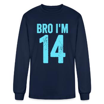 Bro I'm 14 Years 14th Birthday Boys 14th Birthday - Men's Long Sleeve T-Shirt - navy - Front