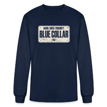Workwear Blood Sweat Profanity Blue Collar - Men's Long Sleeve T-Shirt - navy - Front