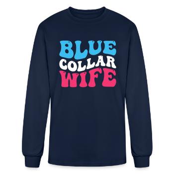 Blue Collar Wives Club Blue Collar Wife - Men's Long Sleeve T-Shirt - navy - Front