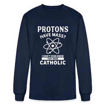 Science Protons Catholic Pun Apparel - Men's Long Sleeve T-Shirt - navy - Front