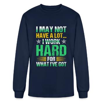 I MAY NOT HAVE A LOT - Men's Long Sleeve T-Shirt - navy - Front