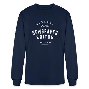 Ink-Stained Authority - Newspaper Editor Pride - Men's Long Sleeve T-Shirt - navy - Front