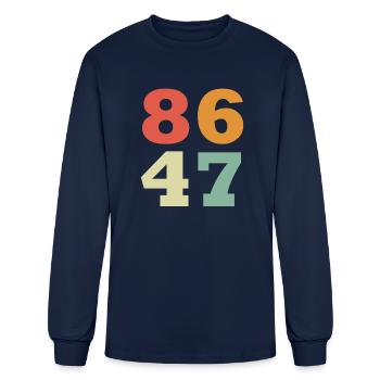 86 47 Anti-Trump Subtle Anti Trump 8647 - Men's Long Sleeve T-Shirt - navy - Front