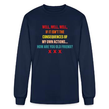 Well Well Well If it isn't The Consequences - Men's Long Sleeve T-Shirt - navy - Front